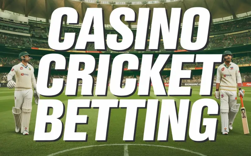 casino cricket betting