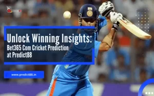 Unlock Winning Insights: Bet365 Com Cricket Prediction at Predict88 1 Bet365 Com Cricket Prediction