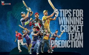 5 Tips for Winning Cricket Team Prediction 1 Cricket Team Prediction