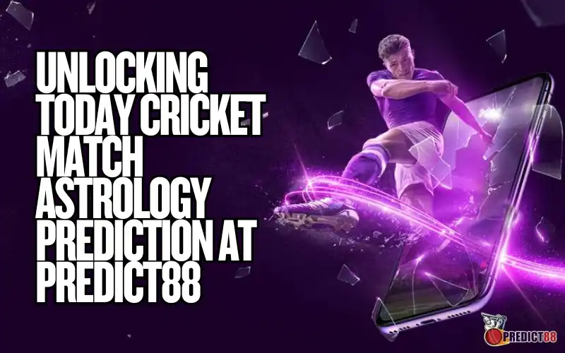 Unlocking Today Cricket Match Astrology Prediction at Predict88 1 Today Cricket Match Astrology Prediction